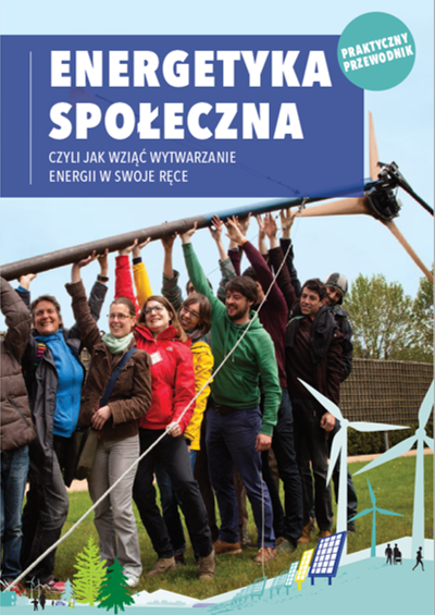 Πολωνική έκδοση της Κοινοτικής Ενέργειας, ένας πρακτικός οδηγός για τη διεκδίκηση της ενέργειας-image